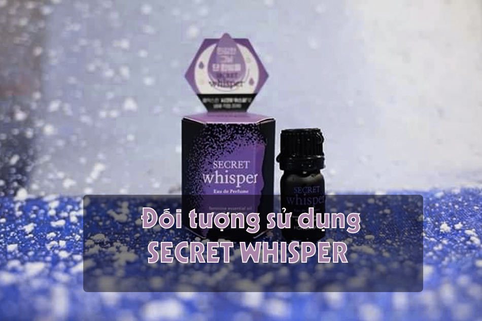 Đối tượng sử dụng Secret Whisper