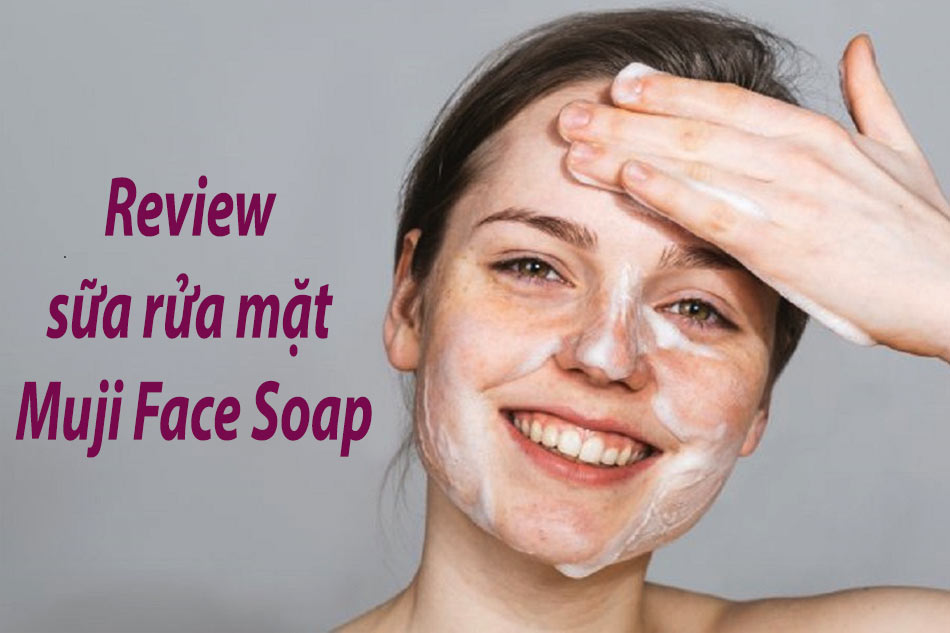 Review đánh giá sữa rửa mặt Muji Face Soap trên Sheis