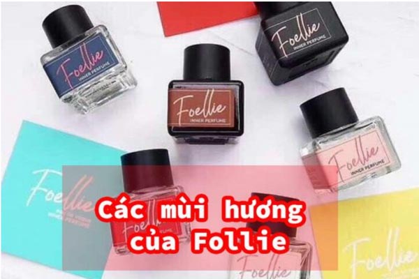 Các mùi hương của Follie